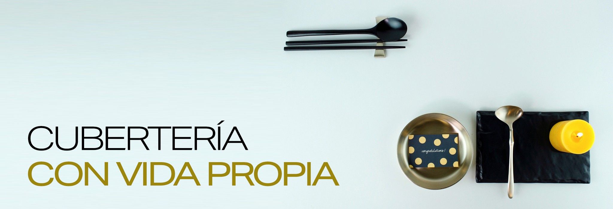 cubertería con vida propia